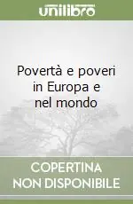 Promo Stagionale Povertà e poveri in Europa e nel mondo