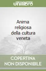 Occasione Imperdibile Anima religiosa della cultura veneta