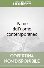 Popolare Paure dell‘uomo contemporaneo