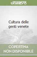 Cultura delle genti venete Promozione