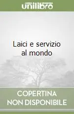 Laici e servizio al mondo Subito Disponibile