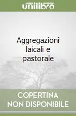 Offerta Aggregazioni laicali e pastorale