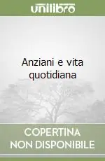 Ordina Subito Anziani e vita quotidiana