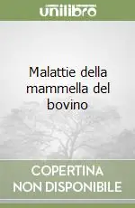 Malattie della mammella del bovino Bestseller
