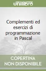 Complementi ed esercizi di programmazione in Pascal Spedizione Espresso