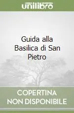 Offerta Del Giorno Guida alla Basilica di San Pietro