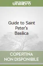 Guide to Saint Peter‘s Basilica Spedito Oggi