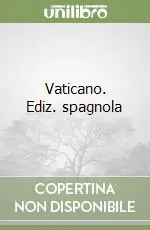 Subito Disponibile Vaticano. Ediz. spagnola