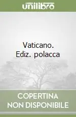 Vaticano. Ediz. polacca Offerta
