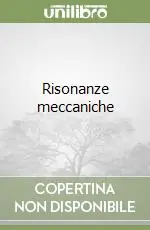 Prezzo Scontato Risonanze meccaniche