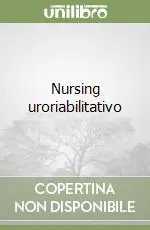 Nursing uroriabilitativo Must-Have