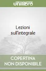 Popolare Lezioni sull‘integrale