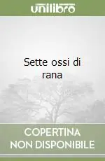 Sette ossi di rana Economico