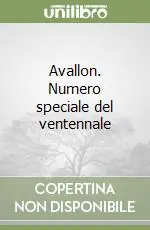 Avallon. Numero speciale del ventennale Consegna Rapida