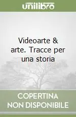 Compra Online Videoarte & arte. Tracce per una storia