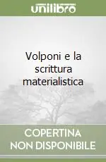 Volponi e la scrittura materialistica Consegna Rapida