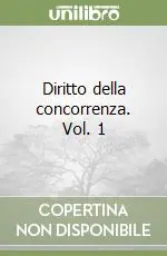 Di Tendenza Diritto della concorrenza. Vol. 1
