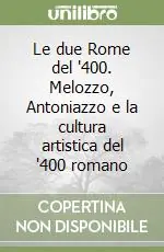 Di Tendenza Le due Rome del ‘400. Melozzo, Antoniazzo e la cultura artistica del ‘400 romano