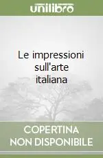 Ultimissimo Modello Le impressioni sull‘arte italiana