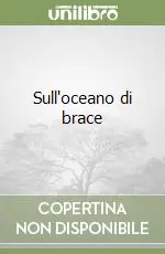 Sull‘oceano di brace Affare