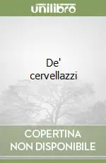 De‘ cervellazzi A Buon Prezzo