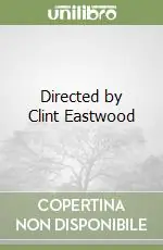Directed by Clint Eastwood Non Perdere