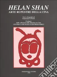 Bestseller Helan Shan. Arte rupestre della Cina. Catalogo della mostra