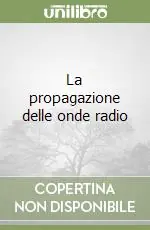 La propagazione delle onde radio Più Venduto