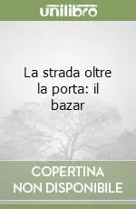 La strada oltre la porta il bazar Spedizione Espresso