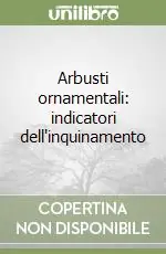 Arbusti ornamentali indicatori dell‘inquinamento Nuova Collezione