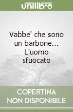 Prezzo Di Fabbrica Vabbe‘ che sono un barbone... L‘uomo sfuocato