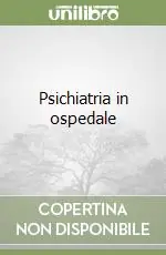 Psichiatria in ospedale Ultima Occasione