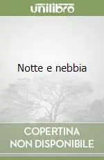 Notte e nebbia Non Perdere
