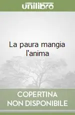 Promozione La paura mangia l‘anima