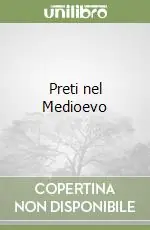 Preti nel Medioevo Prezzo Ridotto