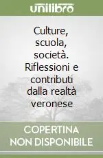 Culture, scuola, società. Riflessioni e contributi dalla realtà veronese Popolare