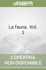 La fauna. Vol. 1 Esclusivo