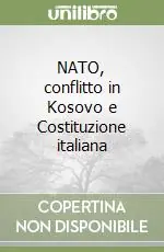 NATO, conflitto in Kosovo e Costituzione italiana Occasione