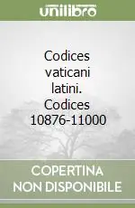 Codices vaticani latini. Codices 10876-11000 Soddisfatti O Rimborsati