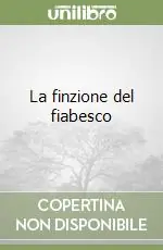 Ultime Pezzi La finzione del fiabesco