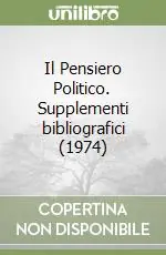 Il Pensiero Politico. Supplementi bibliografici (1974) Scelto Dai Clienti