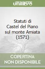 Prezzo Di Fabbrica Statuti di Castel del Piano sul monte Amiata (1571)