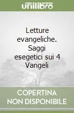 Letture evangeliche. Saggi esegetici sui 4 Vangeli Occasione