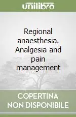 Regional anaesthesia. Analgesia and pain management A Buon Prezzo