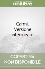 Carmi. Versione interlineare Popolare