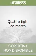 Spedito Oggi Quattro figlie da marito