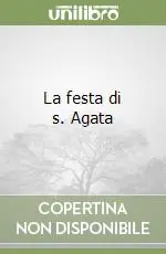 Compra Oggi Stesso La festa di s. Agata