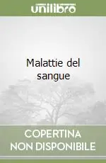 Malattie del sangue Soddisfatti O Rimborsati