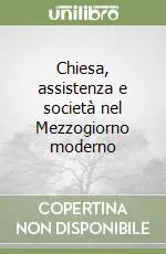 Prezzo Di Fabbrica Chiesa, assistenza e società nel Mezzogiorno moderno