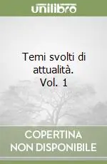 Affare Temi svolti di attualità. Vol. 1